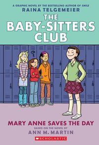 Cover image for Mary Anne Saves the Day: A Graphic Novel (the Baby-Sitters Club #3) (Adapted Edition): Full-Color Edition