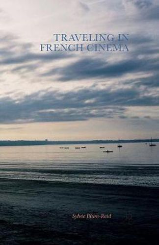 Cover image for Traveling in French Cinema