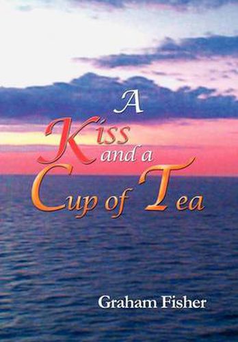 Cover image for A Kiss and a Cup of Tea