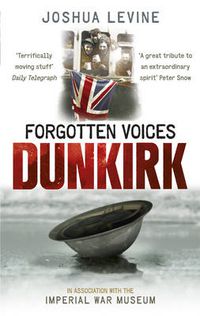 Cover image for Forgotten Voices of Dunkirk