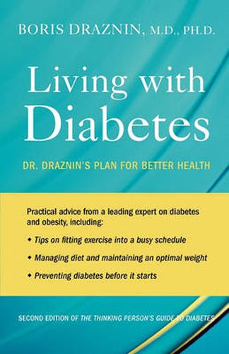 Cover image for Living with Diabetes: Dr. Draznin's Plan for Better Health