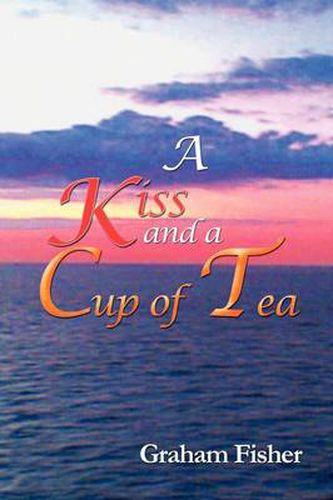 Cover image for A Kiss and a Cup of Tea