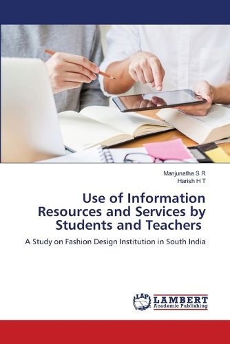 Use of Information Resources and Services by Students and Teachers