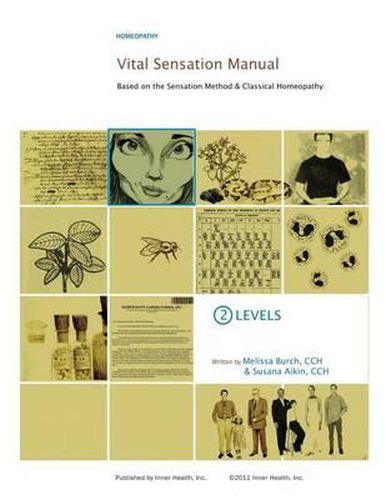 Cover image for Vital Sensation Manual Unit 2: Levels in Homeopathy: Based on the Sensation Method & Classical Homeopathy