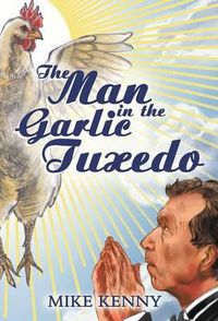 Cover image for The Man in the Garlic Tuxedo