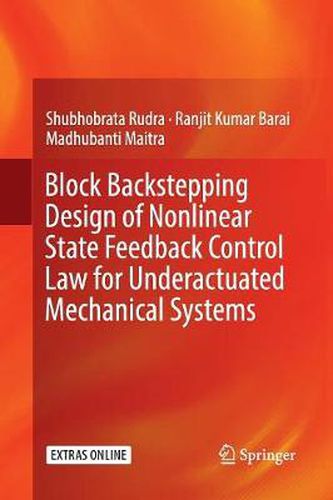 Cover image for Block Backstepping Design of Nonlinear State Feedback Control Law for Underactuated Mechanical Systems