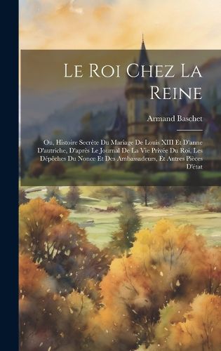 Cover image for Le Roi Chez La Reine
