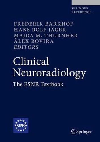 Cover image for Clinical Neuroradiology: The ESNR Textbook