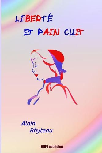 Cover image for Liberte et Pain Cuit