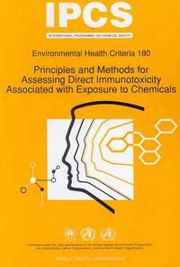 Cover image for Principles and Methods for Assessing Direct Immunotoxicity Associated with Exposure to Chemicals