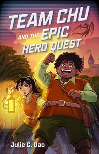 Cover image for Team Chu and the Epic Hero Quest