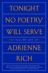 Cover image for Tonight No Poetry Will Serve: Poems 2007-2010