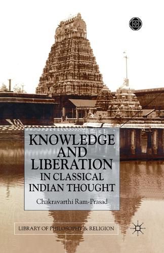 Cover image for Knowledge and Liberation in Classical Indian Thou