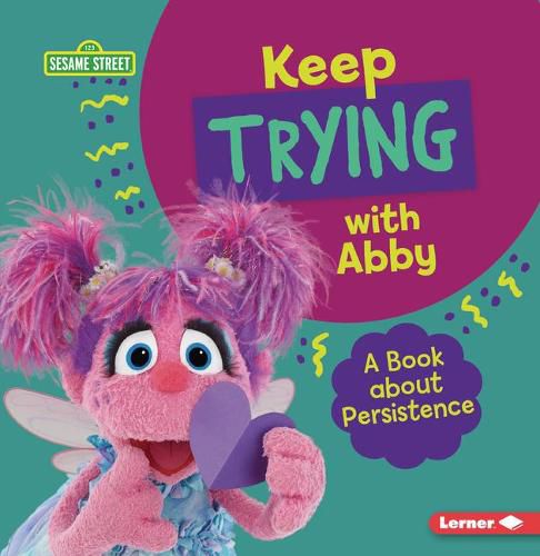 Cover image for Keep Trying with Abby: A Book about Persistence