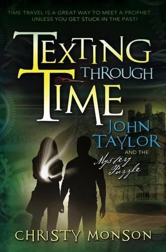 Cover image for John Taylor and the Mystery Puzzle: Texting Through Time