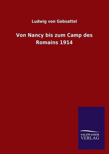 Cover image for Von Nancy bis zum Camp des Romains 1914