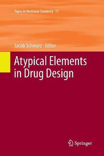 Cover image for Atypical Elements in Drug Design