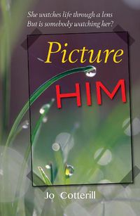 Cover image for Picture Him