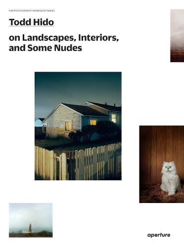 Cover image for Todd Hido on Landscapes, Interiors, and the Nude