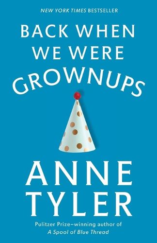 Cover image for Back When We Were Grownups: A Novel