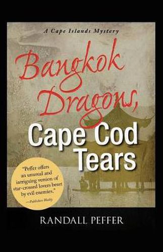 Cover image for Bangkok Dragons, Cape Cod Tears