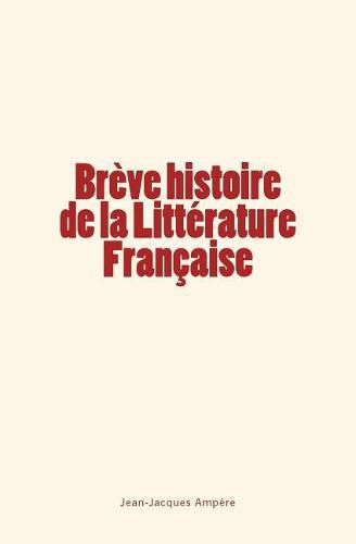 Breve histoire de la Litterature Francaise