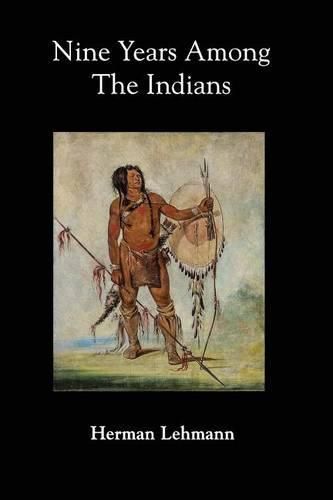 Cover image for Nine Years Among the Indians