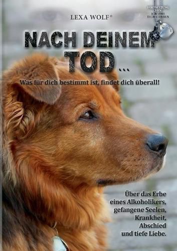 Cover image for Nach deinem Tod...: Was fur dich bestimmt ist, findet dich uberall!