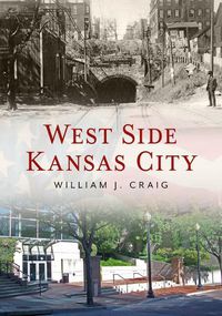 Cover image for West Side Kansas City, Missouri