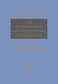 Cover image for The International Law of Economic Integration