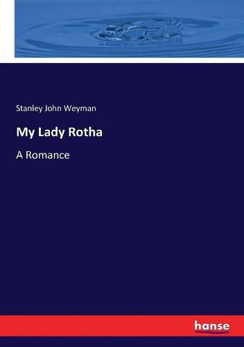 Cover image for My Lady Rotha: A Romance