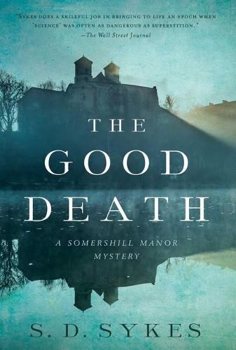 Cover image for The Good Death: A Somershill Manor Mystery