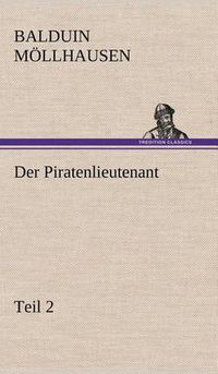 Cover image for Der Piratenlieutenant - Teil 2