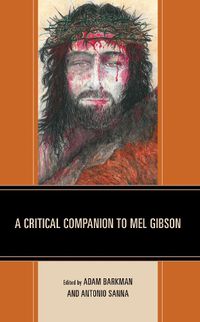 Cover image for A Critical Companion to Mel Gibson