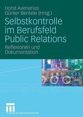 Cover image for Selbstkontrolle Im Berufsfeld Public Relations: Reflexionen Und Dokumentation