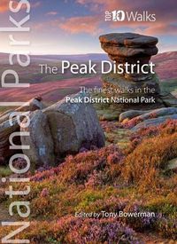 Cover image for Peak District (Top 10 walks): The finest walks in the Peak District National Park