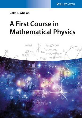 Cover image for A First Course in Mathematical Physics