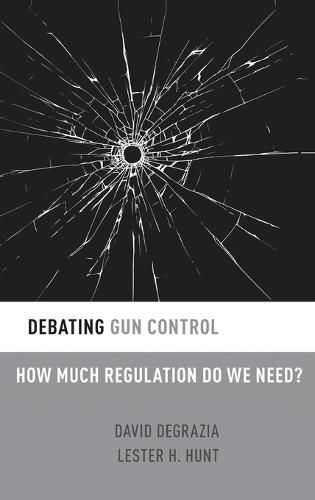 Debating Gun Control: How Much Regulation Do We Need?