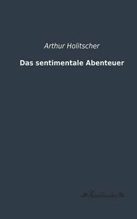 Cover image for Das sentimentale Abenteuer