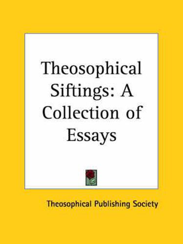 Cover image for Theosophical Siftings: A Collection of Essays