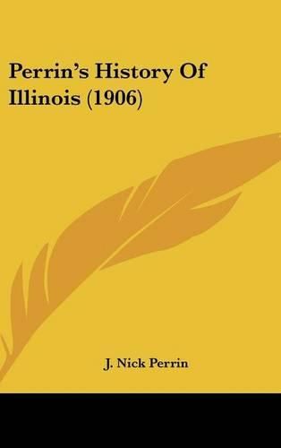 Cover image for Perrin's History of Illinois (1906)