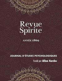 Cover image for Revue Spirite (Ann e 1869)