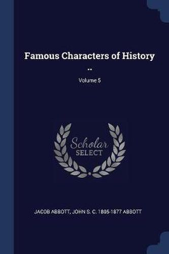 Cover image for Famous Characters of History ..; Volume 5