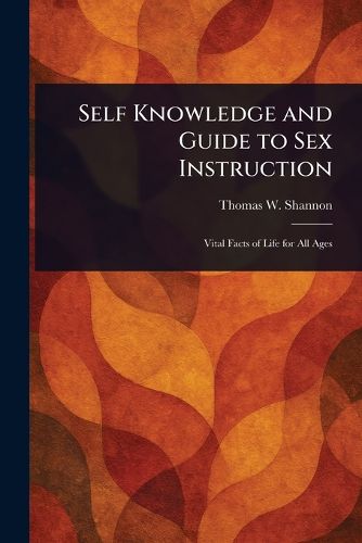 Cover image for Self Knowledge and Guide to Sex Instruction