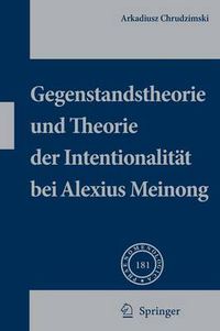 Cover image for Gegenstandstheorie Und Theorie Der Intentionalitat Bei Alexius Meinong