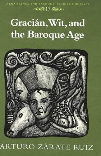 Cover image for Gracian, Wit, and the Baroque Age