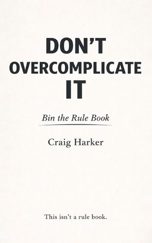 Cover image for Don't Overcomplicate It