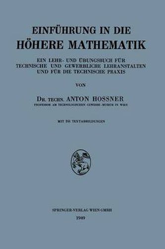 Cover image for Einfuhrung in die Hoehere Mathematik: Ein Lehr- und  UEbungsbuch fur Technische und Gewerbliche Lehranstalten und fur die Technische Praxis