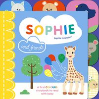 Cover image for Sophie la girafe: Sophie and Friends: A Colours Story to Share with Baby