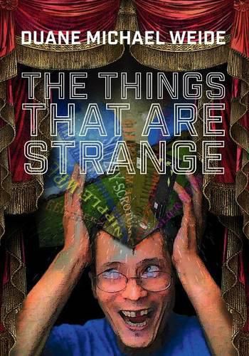 The Things that are Strange